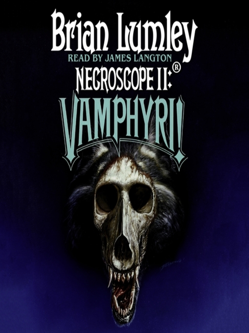 Title details for Necroscope II: Vamphyri! by Brian Lumley - Available